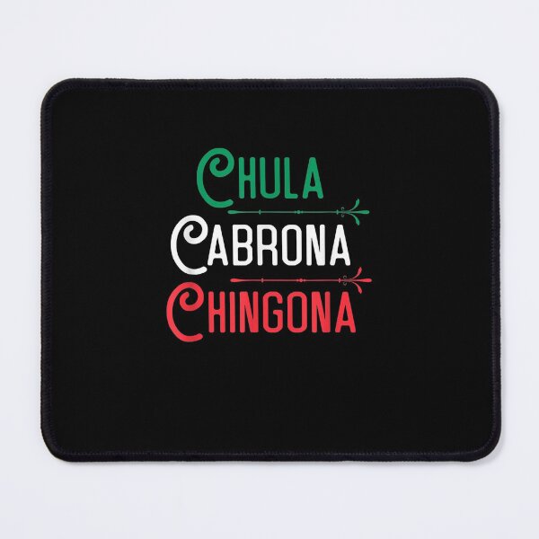 Item preview, Mexicana Chula Cabrona Chingona Mexican Girl designed and sold by JacekshiAmra.