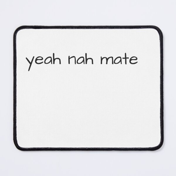 Item preview, Yeah nah mate ( black text) designed and sold by freedom4life.