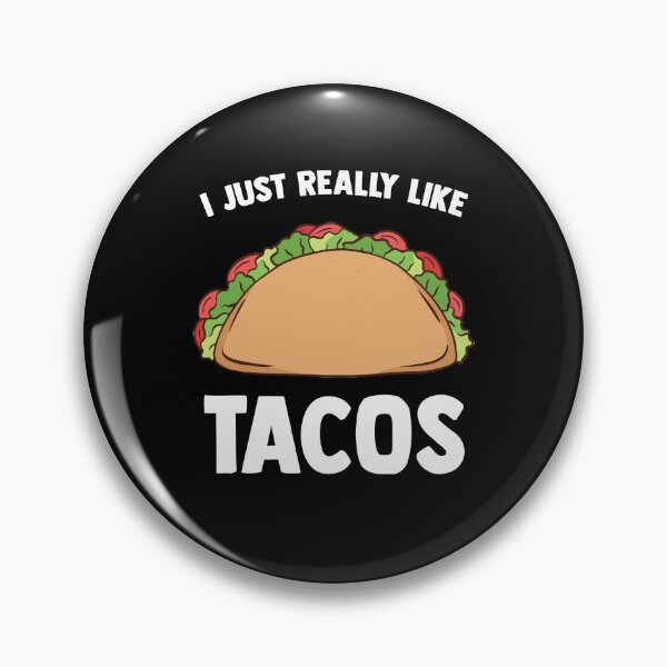 Item preview, I Just Really Like Tacos Cute Mexican Taco Food Lover designed and sold by Nessshirts.