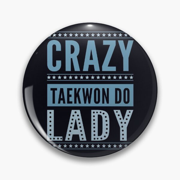 Item preview, Crazy Taekwon-Do Lady - Female Korean Martial Art designed and sold by madtoyman.