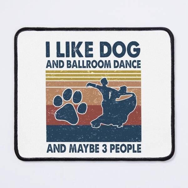 Item preview, I like Dog and Ballroom Dance and maybe 3 people designed and sold by NgocLanDesign.