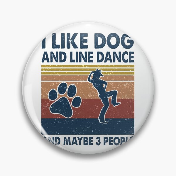 Artikelvorschau, Ich mag Dog and Line Dance und vielleicht 3 Leute entworfen und verkauft von NgocLanDesign.