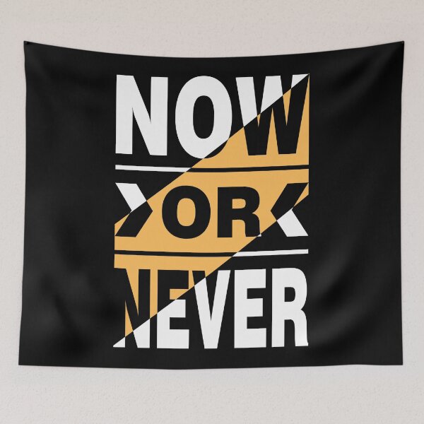 Item preview, Now or never designed and sold by Joel-QO.