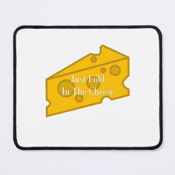 Item preview, Just Fold In The Cheese designed and sold by kcgfx.