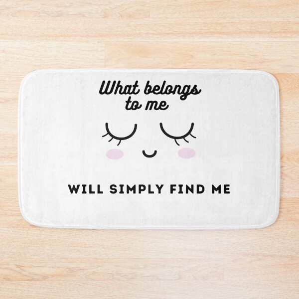 Item preview, what belongs to me will simply find me designed and sold by coccoPrints.