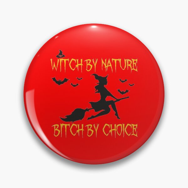 Item preview, Witch by nature bitch by choice, funny bitch sayings designed and sold by thepeaceful90.