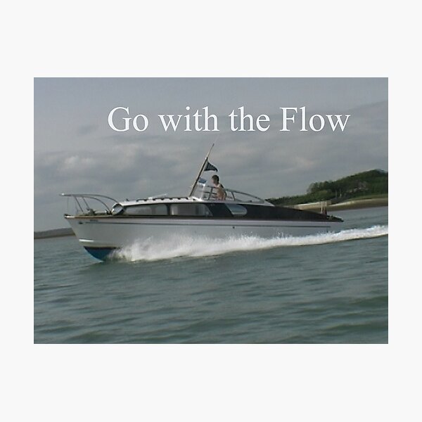 Sayings 'Go with the Flow' Photographic Print