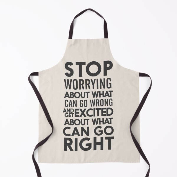 Item preview, Stop worrying about what can go wrong, get excited about can go right, believe, life, future designed and sold by Spallutos.