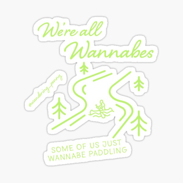 Wannabe Paddling Sticker