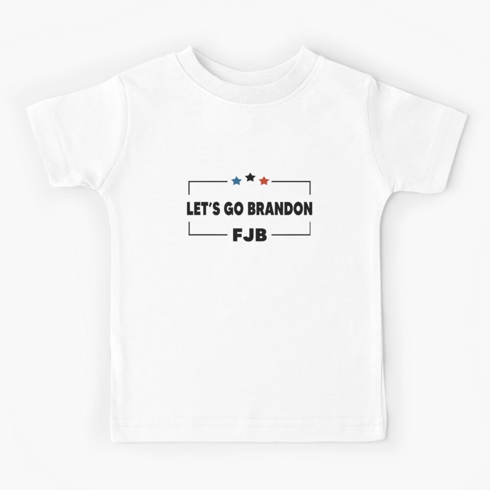 Lets Go Brandon FJB Kids T-Shirt by Flippin Sweet Gear - Fine Art America