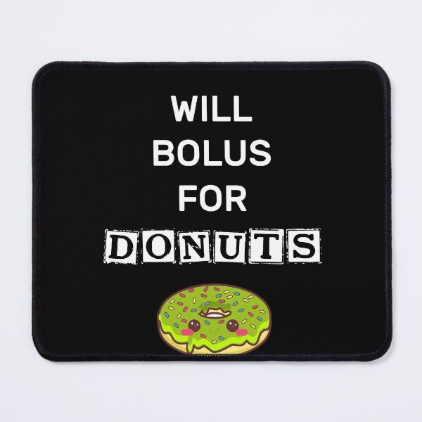 Item preview, Will Bolus For Donuts designed and sold by zedesigner-.