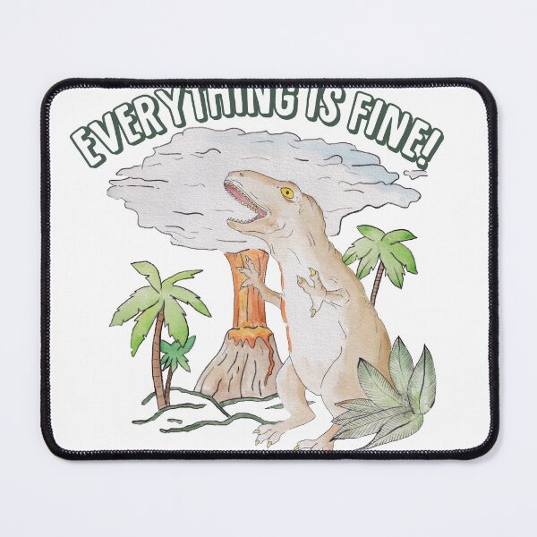 Item preview, Everything is fine! Dino meltdown 2020 watercolor funny scene T-Shirt designed and sold by wanderinglaur.