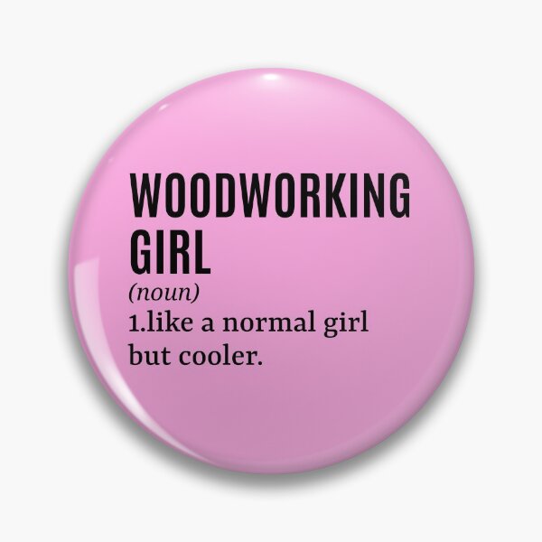 Item preview, Woodworking Girl Funny Quote designed and sold by MountainD.