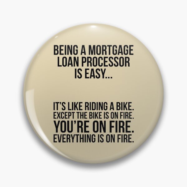 Item preview, Being A Mortgage Loan Processor Is Easy.. designed and sold by kamrankhan.