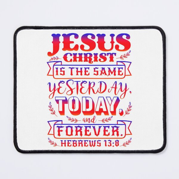 Item preview, Hebrews 13:8 designed and sold by plushism.