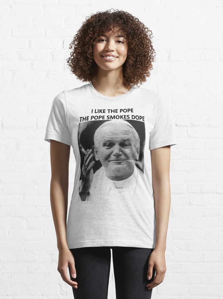 pope smokes dope t shirt