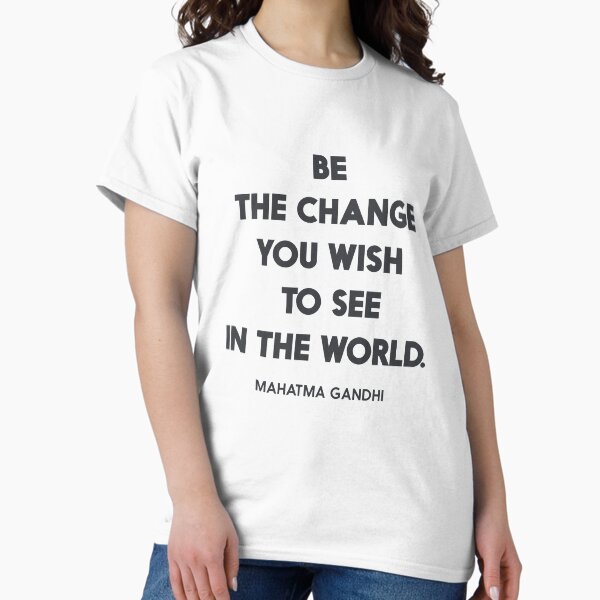 Item preview, Be the change you wish to see in the World, Mahatma Gandhi quote for human rights, freedom, justice, for inspiration and motivation designed and sold by Spallutos.