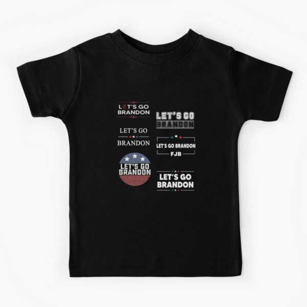 Lets Go Brandon FJB Kids T-Shirt by Flippin Sweet Gear - Fine Art America