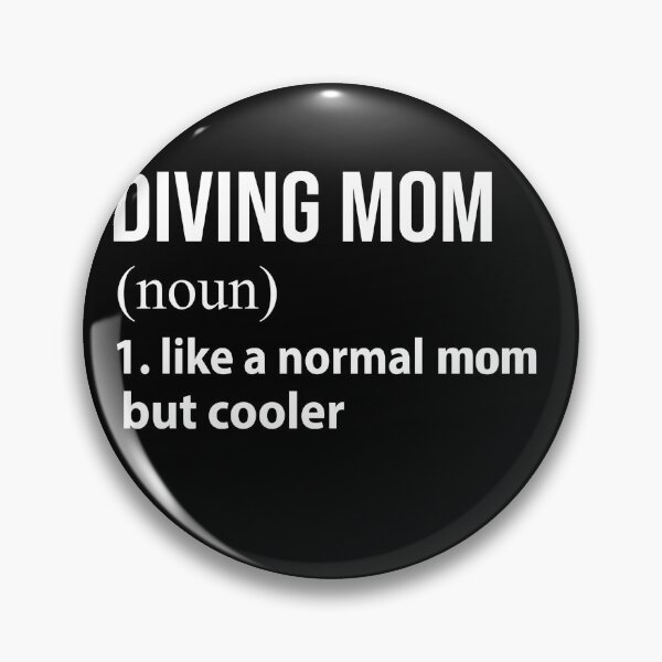 Item preview, Diving Mom like a normal mom but cooler designed and sold by luytkaka.