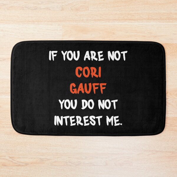 Item preview, If you are not - Cori Gauff designed and sold by 2Girls1Shirt.