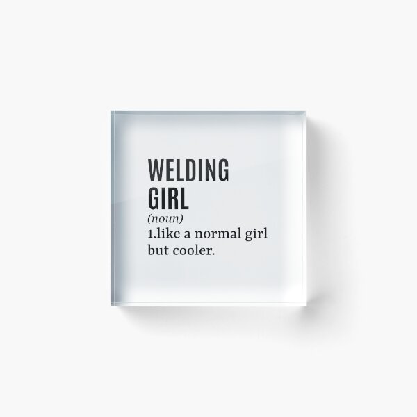 Item preview, Welding Girl - Welder Funny Quote designed and sold by MountainD.