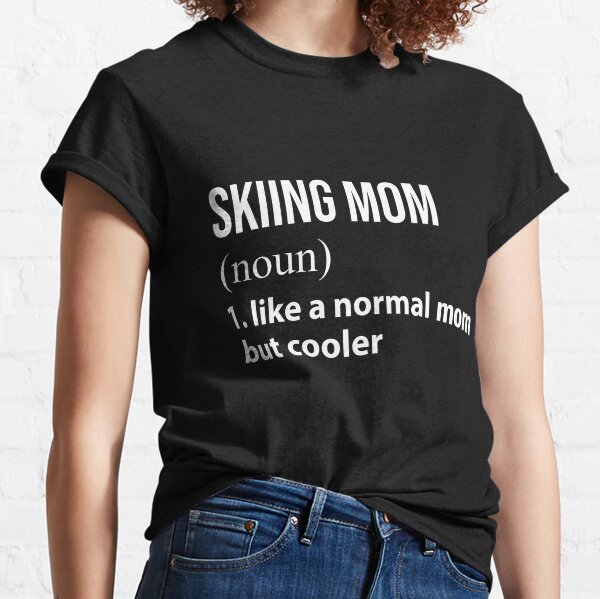 Ski Mom Front Graphic Short Sleeves Crewneck T Shirt Gift For