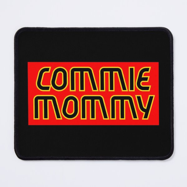 Item preview, Commie Mommy designed and sold by ThrdQrtr.