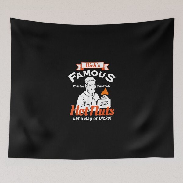 Item preview, Dicks Famous Hot Nuts Eat a Bag of Dicks Funny Adult Humor designed and sold by MuratshiMana.