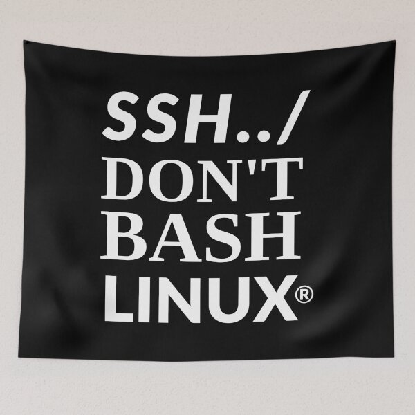 Item preview, SSH Don't Bash Linux Funny Pun designed and sold by Worldesigns by Artsiren.