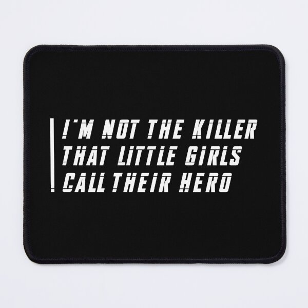 Item preview, I'm Not the Killer That Little Girls Called Their Hero (White) designed and sold by FilipeFerreira.