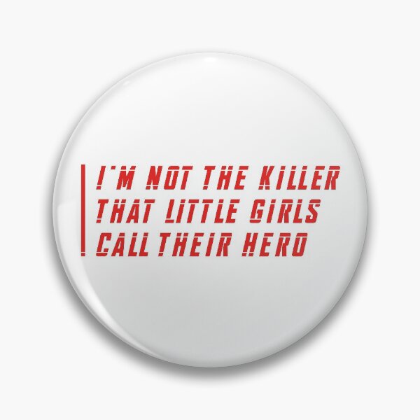 Item preview, I'm Not the Killer That Little Girls Called Their Hero (Red) designed and sold by FilipeFerreira.