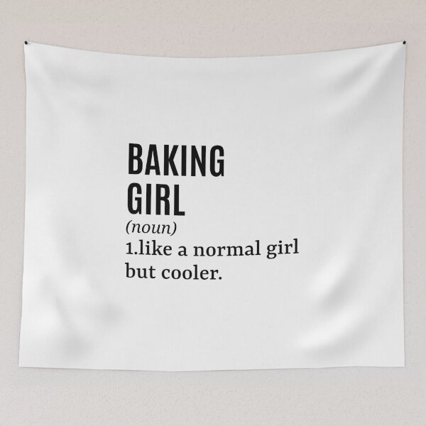 Item preview, Baking Girl - Baker Funny Quote designed and sold by MountainD.