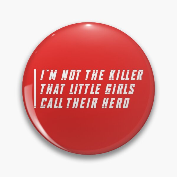 Item preview, I'm Not the Killer That Little Girls Called Their Hero (Red BG) designed and sold by FilipeFerreira.