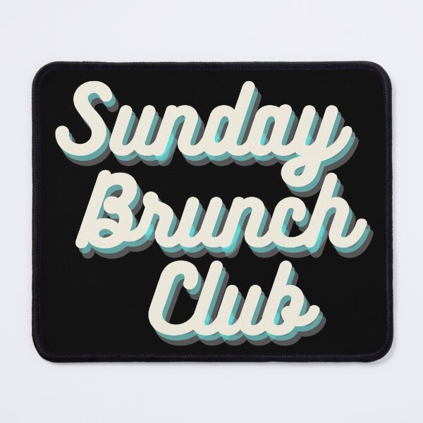 Item preview, Sunday Brunch Club Vintage Print For The Squad designed and sold by Vibbin4Life33.