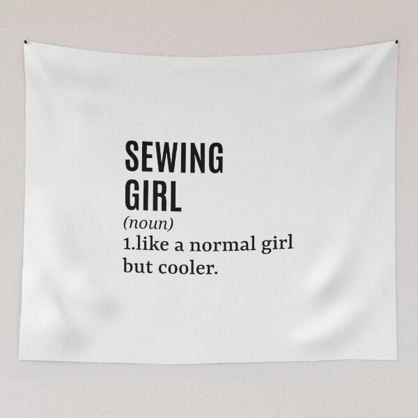 Item preview, Sewing Girl - Seamstress Funny Quote designed and sold by MountainD.