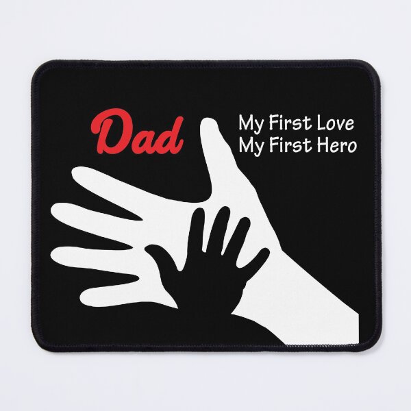Item preview, Dad my first love. my first hero designed and sold by CoolNames.