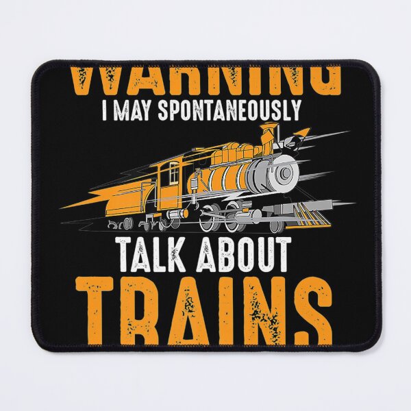 Item preview, Cute Warning Maypontaneously Talk About Trains designed and sold by MivaanshiAhe.