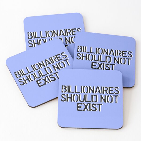 Item preview, billionaires should not exist   designed and sold by icelandcollecti.