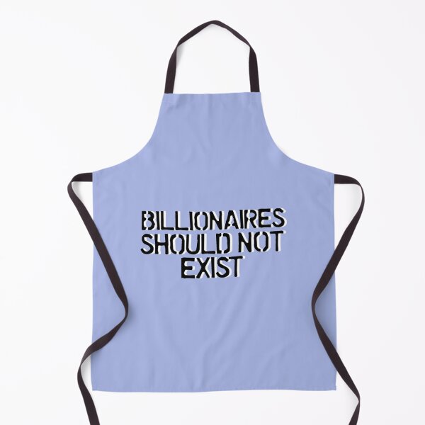 Item preview, billionaires should not exist designed and sold by icelandcollecti.