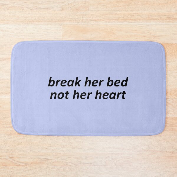 Item preview, Break her bed not her heart designed and sold by icelandcollecti.