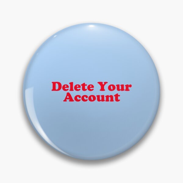 Item preview, Delete Your Account   designed and sold by icelandcollecti.