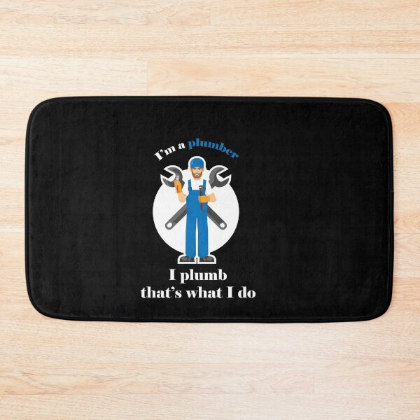 Item preview, I'm a plumber I plumb that's what I do: thanksgiving,wedding,gift,event,Design, job designed and sold by comeonyassine21.