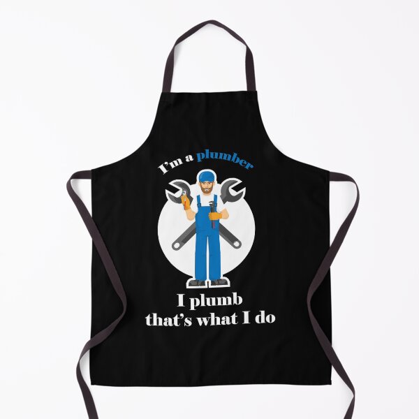 Item preview, I'm a plumber I plumb that's what I do: thanksgiving,wedding,gift,event,Design, job designed and sold by comeonyassine21.