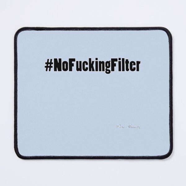 Item preview, NO FUCKING FILTER designed and sold by icelandcollecti.