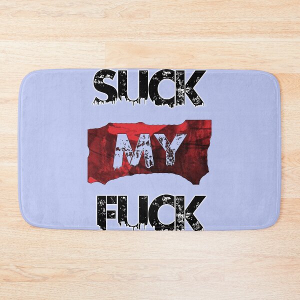 Item preview, SUCK MY FCK    designed and sold by icelandcollecti.