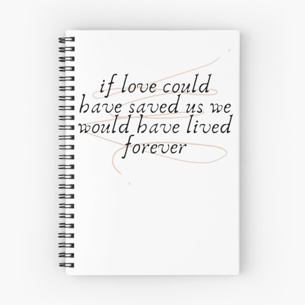 Item preview, If love could have saved us, we would have lived forever Premium Scoop designed and sold by MaxMoore09.