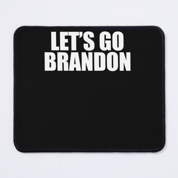 Item preview, LETS GO BRANDON designed and sold by MaxMoore09.