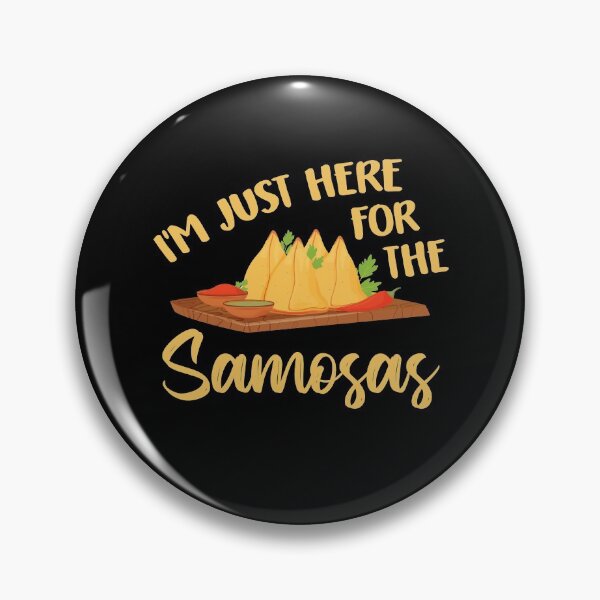 Item preview, I'm Just Here For The Samosas Funny Food Lovers designed and sold by Dressed For  Duty.