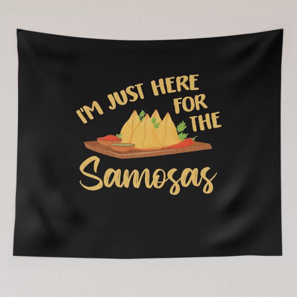 Item preview, I'm Just Here For The Samosas Funny Food Lovers designed and sold by Dressed For  Duty.