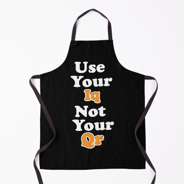 Item preview, Use your Iq Not your Qr: thanksgiving,wedding,gift,event,Design,quotes,memes. designed and sold by comeonyassine21.